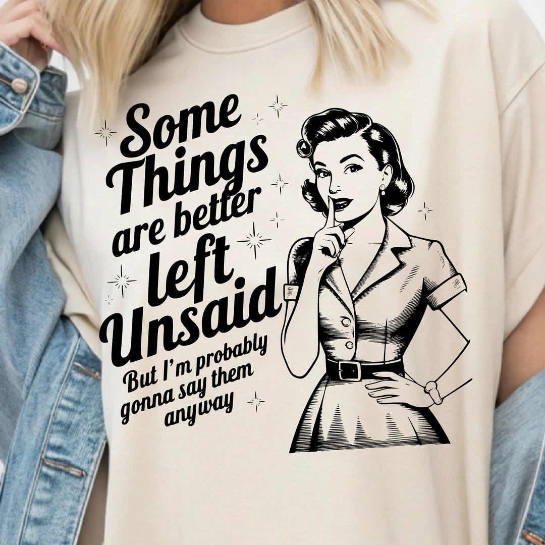 Better Left Unsaid